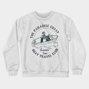 Paradise Coast Boat Travel Summer Time Vibes Coastal Skeleton Skeleto Crewneck Sweatshirt